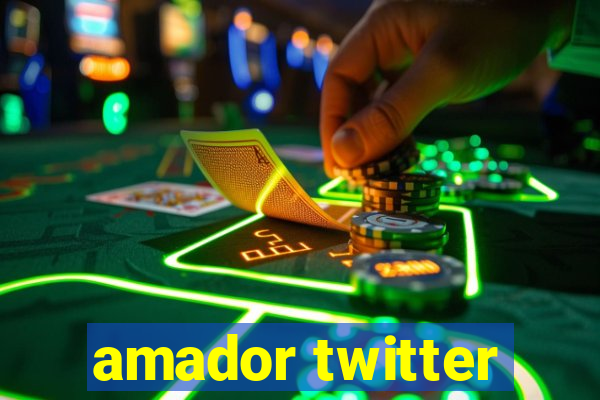 amador twitter